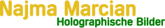 Najma Marcian Holographische Bilder